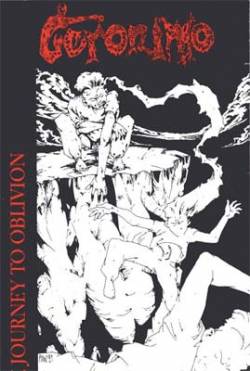 Geronimo : A Journey into Oblivion